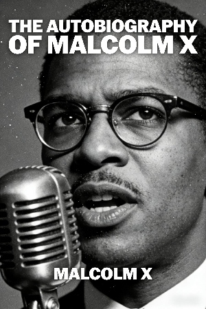 The Autobiography of Malcolm X