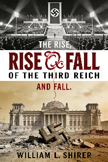 The Rise and Fall of the Third Reich